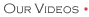 Our Videos